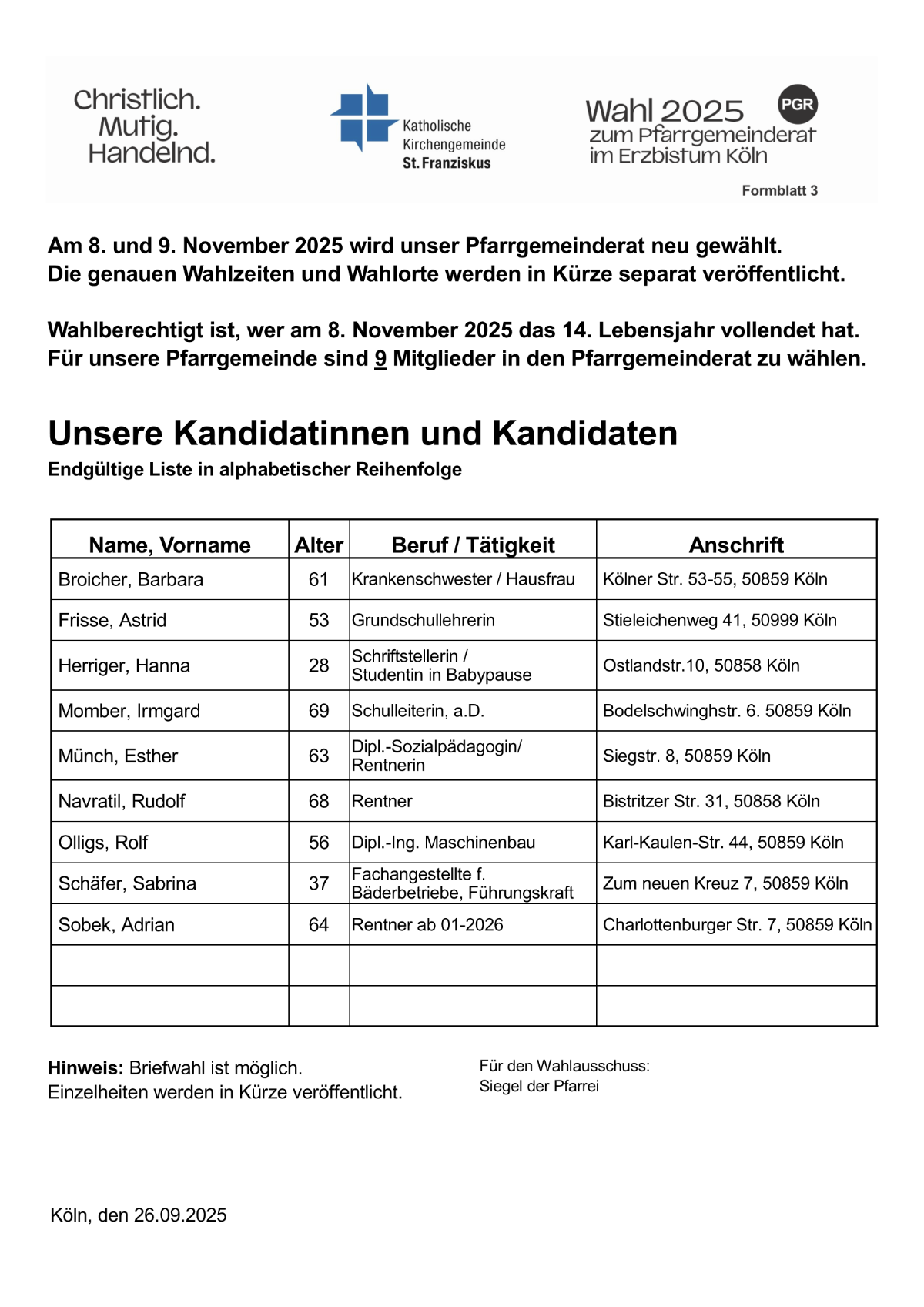 Endgültige Kandidaten
