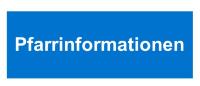 Kopf Pfarrinformationen Kopf Pfarrinformationen